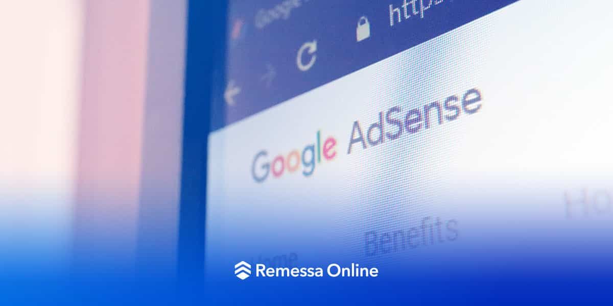 Entenda como ganhar dinheiro com o Google AdSense - Remessa Online