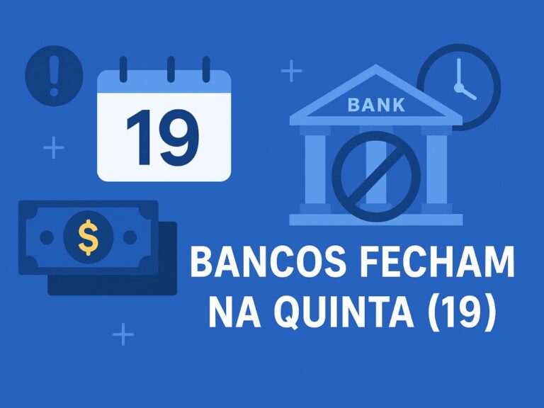 Bancos vão fechar nesta quinta-feira (19)